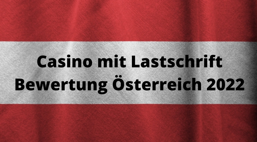 Casino Mit Lastschrift Bewertung Oesterreich 2022